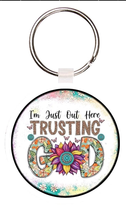 Out Here Trusting GOD Keychain